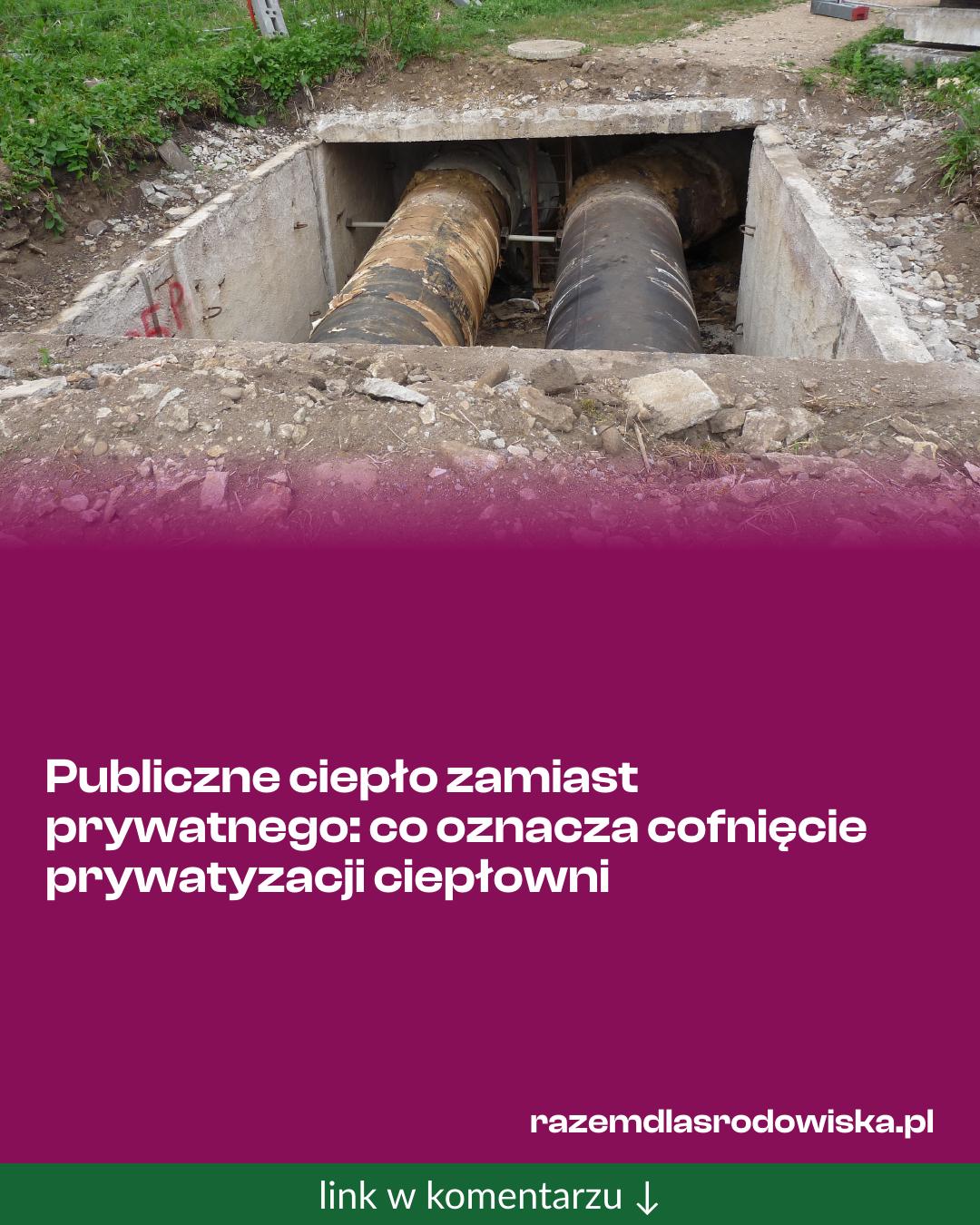 Grafika do udostępnienia: Publiczne ciepło zamiast prywatnego: co oznacza cofnięcie prywatyzacji ciepłowni